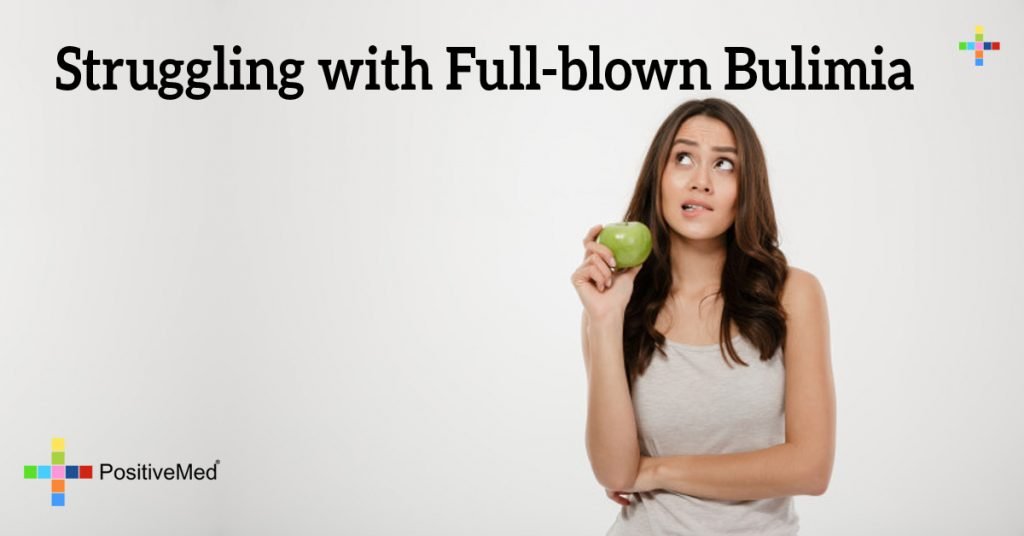 Struggling with Full-blown Bulimia