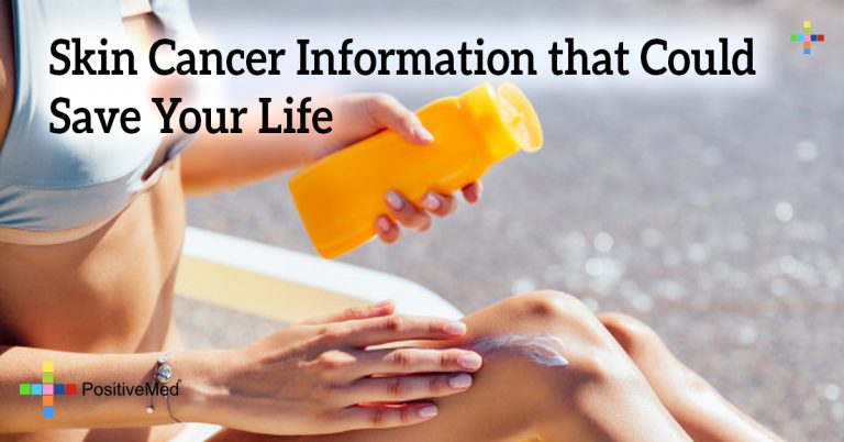 Skin Cancer Information that Could Save Your Life