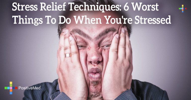 Stress Relief Techniques: 6 Worst Things To Do When You’re Stressed Stress Relief Techniques: 6 Worst Things To Do When You’re Stressed