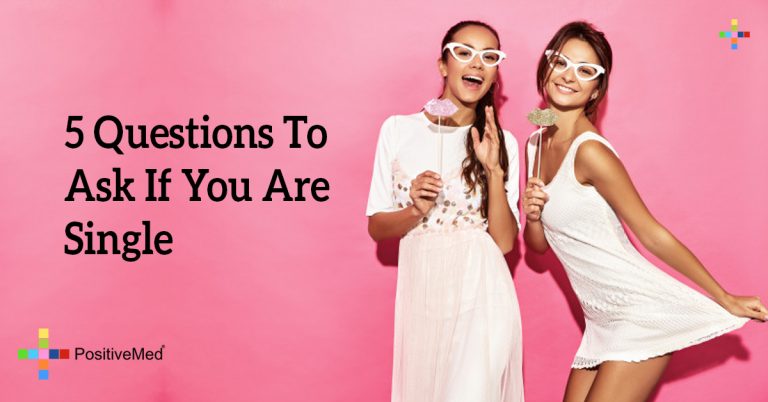 5 Questions To Ask If You Are Single 5 Questions To Ask If You Are Single