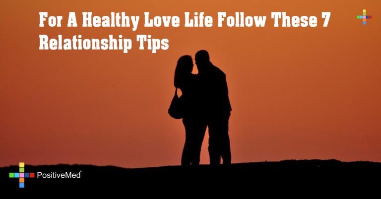 For A Healthy Love Life Follow These 7 Relationship Tips For A Healthy Love Life Follow These 7 Relationship Tips