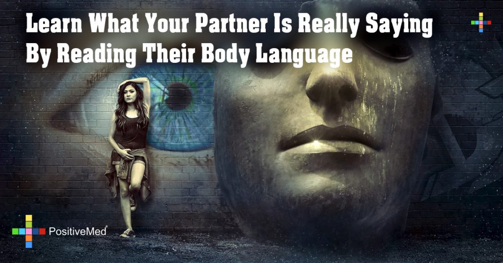 Learn What Your Partner Is Really Saying By Reading Their Body Language