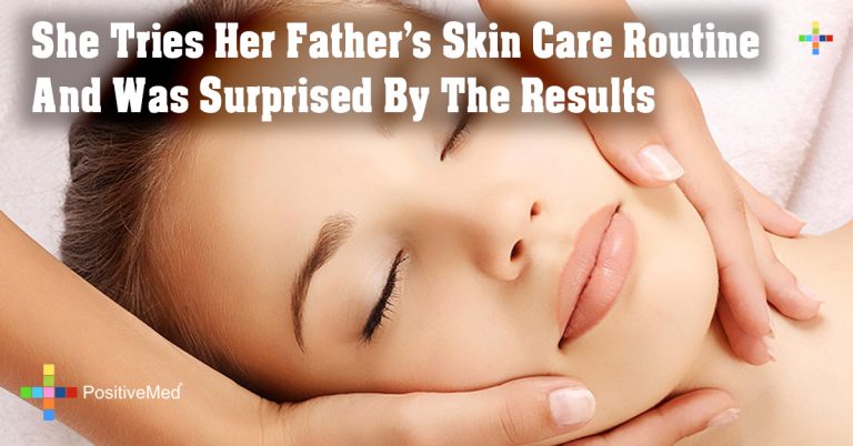 She Tries Her Father’s Skin Care Routine And Was Surprised By The Results She Tries Her Father’s Skin Care Routine And Was Surprised By The Results