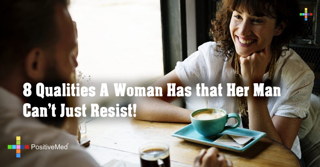 8 Qualities A Woman Has that Her Man Can't Just Resist!