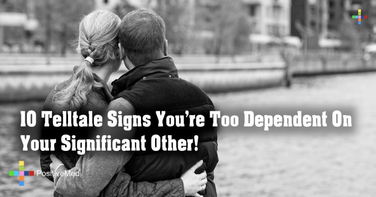 10 Telltale Signs You’re Too Dependent On Your Significant Other!