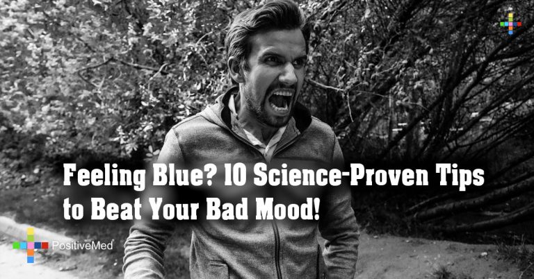 Feeling Blue? 10 Science-Proven Tips to Beat Your Bad Mood! Feeling Blue? 10 Science-Proven Tips to Beat Your Bad Mood!