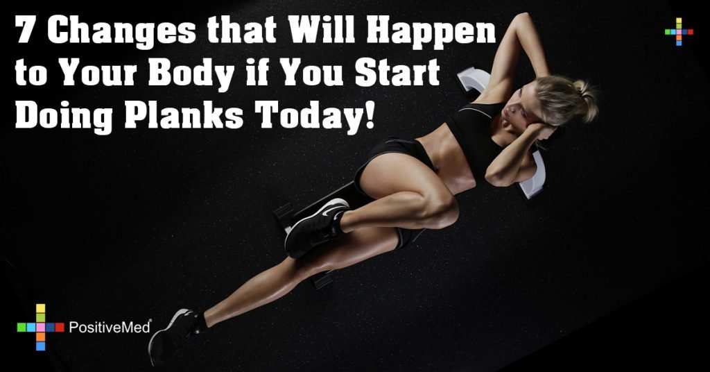 7 Changes that Will Happen to Your Body if You Start Doing Planks Today!