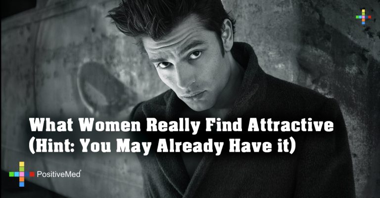 What Women Really Find Attractive (Hint: You May Already Have it) What Women Really Find Attractive (Hint: You May Already Have it)