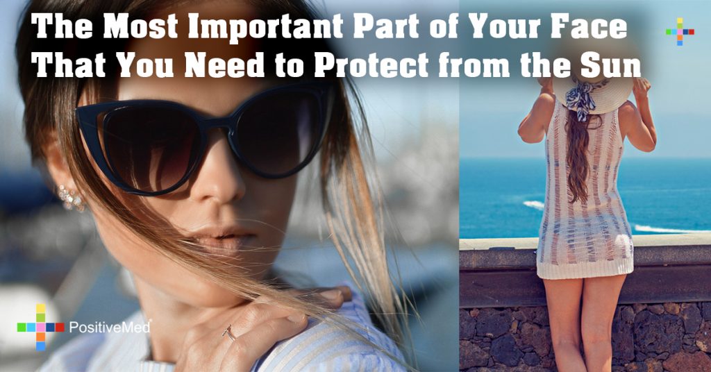 The Most Important Part of Your Face That You Need to Protect from the Sun