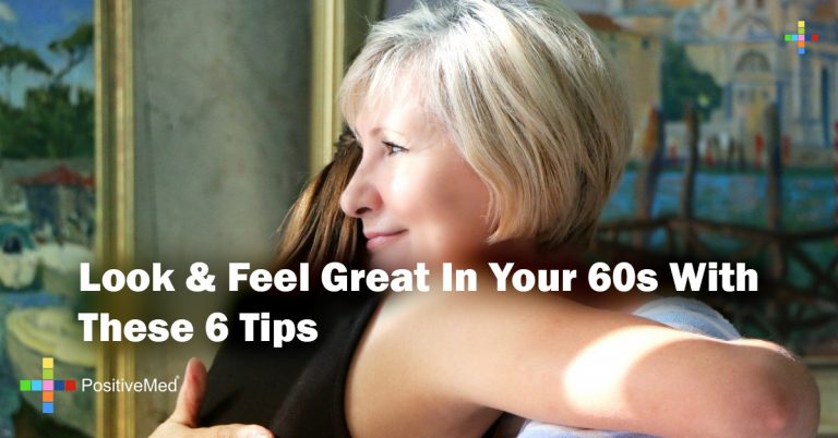 Look & Feel Great In Your 60s With These 6 Tips Look & Feel Great In Your 60s With These 6 Tips