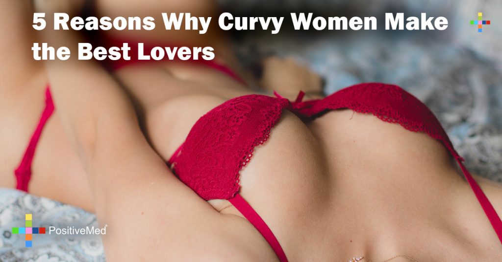 5 Reasons Why Curvy Women Make the Best Lovers