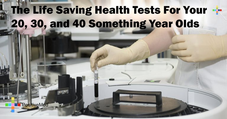 The Life Saving Health Tests For Your 20, 30, and 40 Something Year Olds The Life Saving Health Tests For Your 20, 30, and 40 Something Year Olds