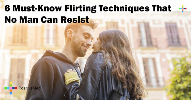6 Must-Know Flirting Techniques That No Man Can Resist 6 Must-Know Flirting Techniques That No Man Can Resist