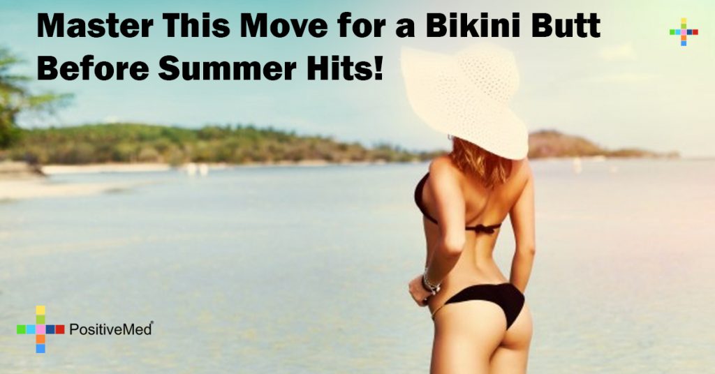 Master This Move for a Bikini Butt Before Summer Hits!