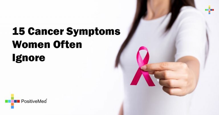 15 Cancer Symptoms Women Often Ignore 15 Cancer Symptoms Women Often Ignore