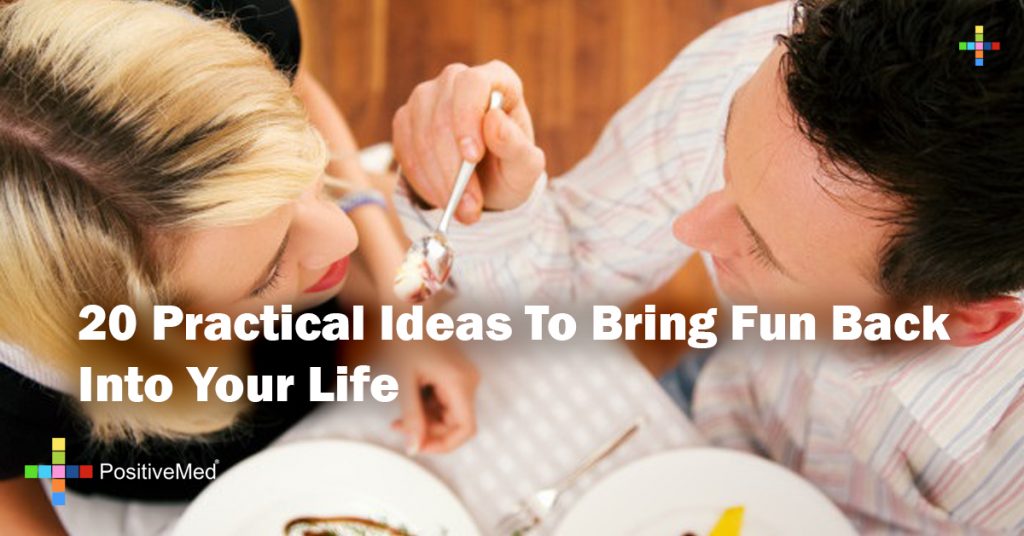 20 Practical Ideas To Bring Fun Back Into Your Life