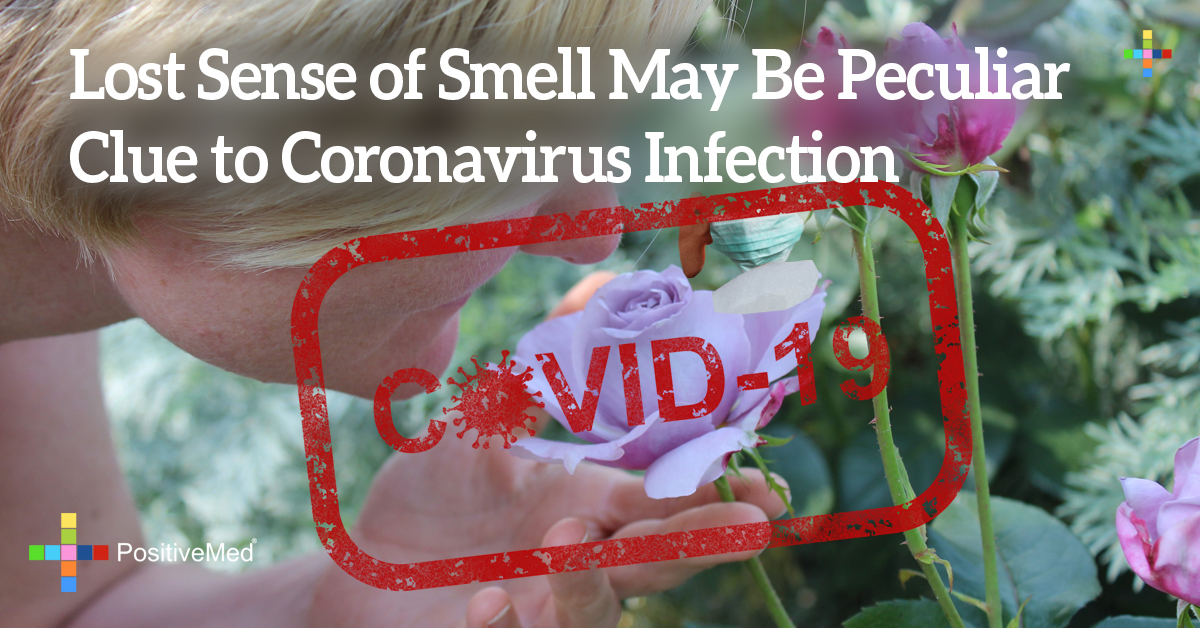Lost Sense of Smell May Be Peculiar Clue to Coronavirus Infection 