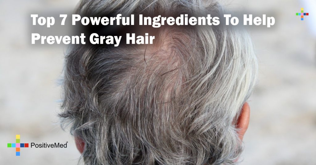 Top 7 Powerful Ingredients To Help Prevent Gray Hair