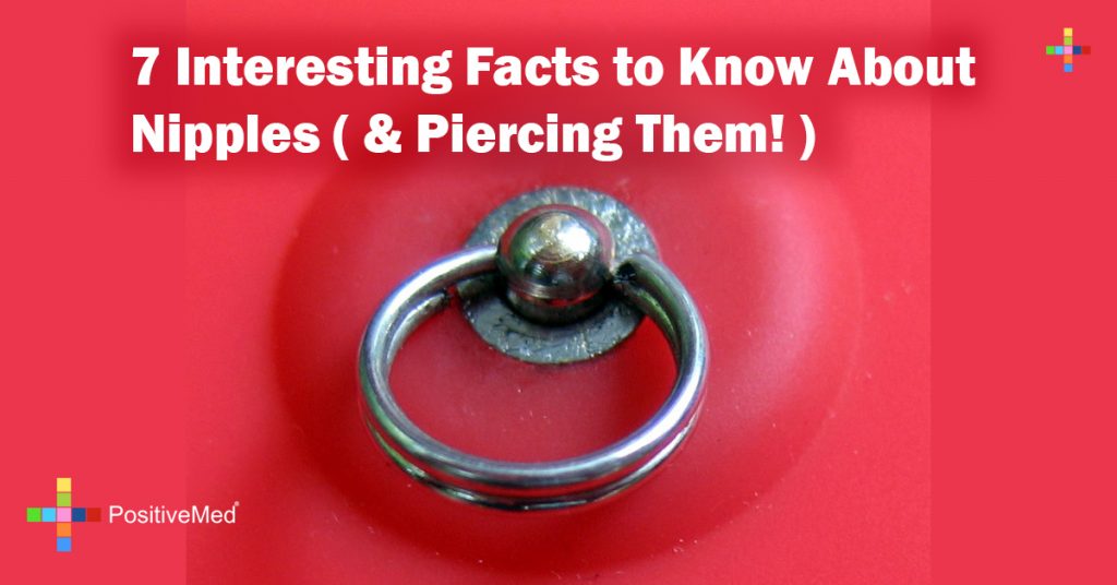 7 Interesting Facts to Know About Nipples ( & Piercing Them! )