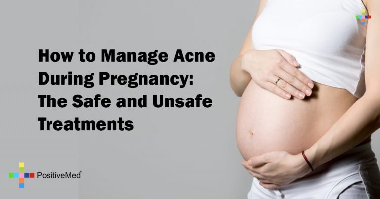 How to Manage Acne During Pregnancy: The Safe and Unsafe Treatments How to Manage Acne During Pregnancy: The Safe and Unsafe Treatments