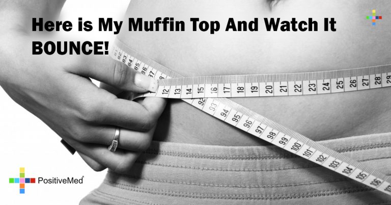 Here is My Muffin Top And Watch It BOUNCE!