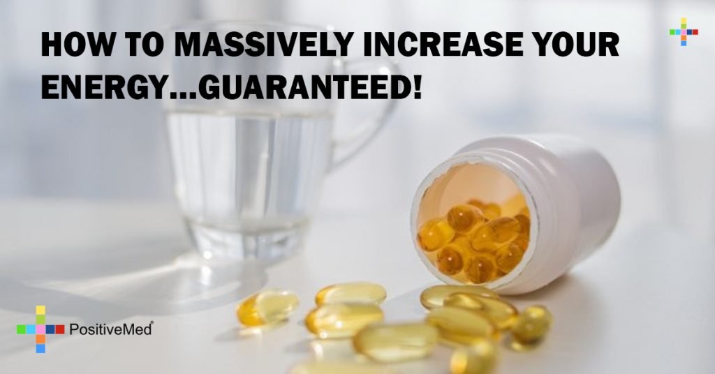 HOW TO MASSIVELY INCREASE YOUR ENERGY…GUARANTEED!