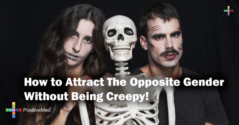 How to Attract The Opposite Gender Without Being Creepy! How to Attract The Opposite Gender Without Being Creepy!