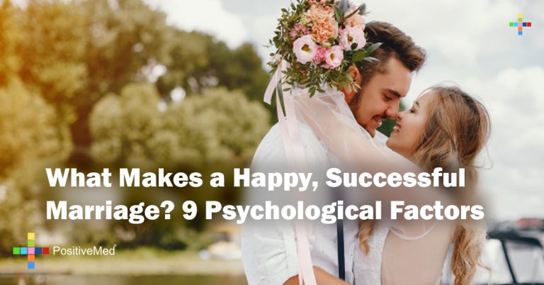 What Makes a Happy, Successful Marriage? 9 Psychological Factors What Makes a Happy, Successful Marriage? 9 Psychological Factors