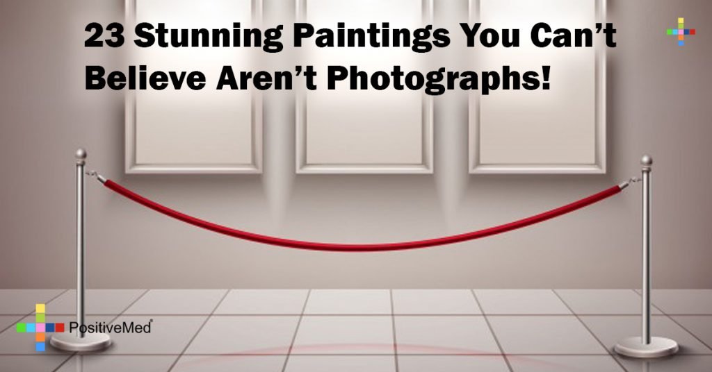23 Stunning Paintings You Can't Believe Aren’t Photographs!