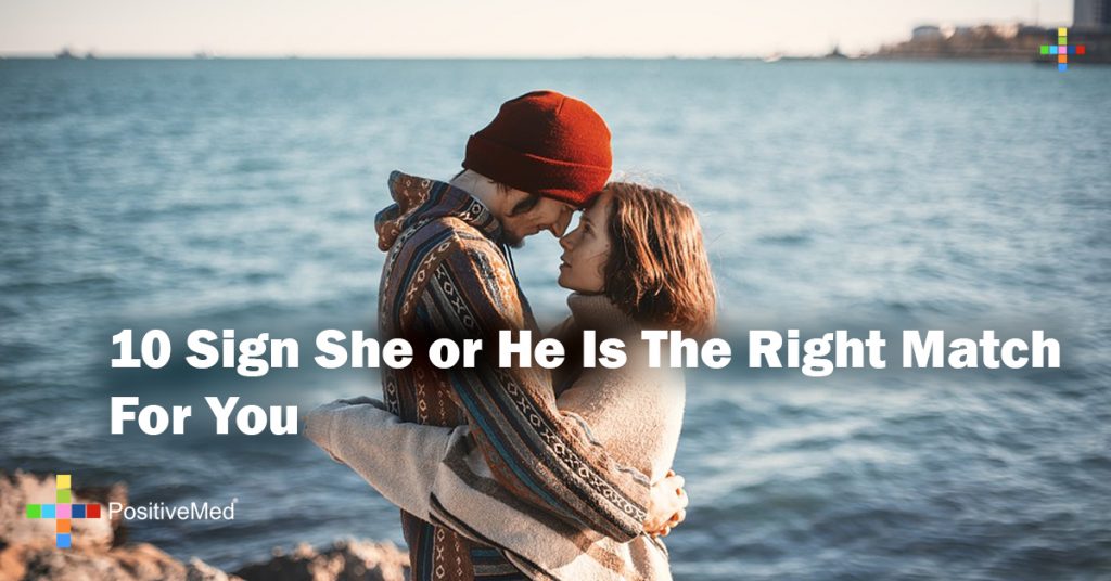 10 Sign She or He Is The Right Match For You