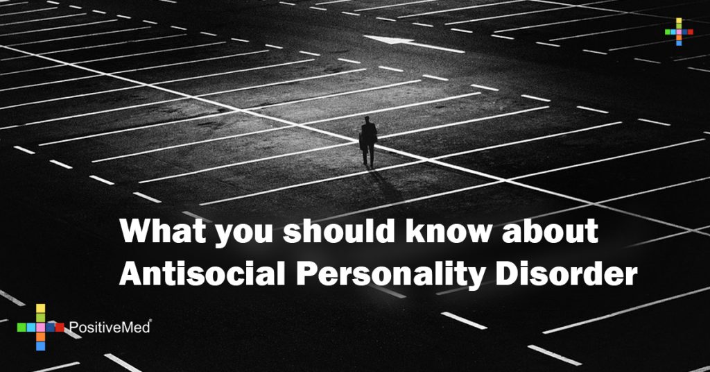 What you should know about Antisocial Personality Disorder