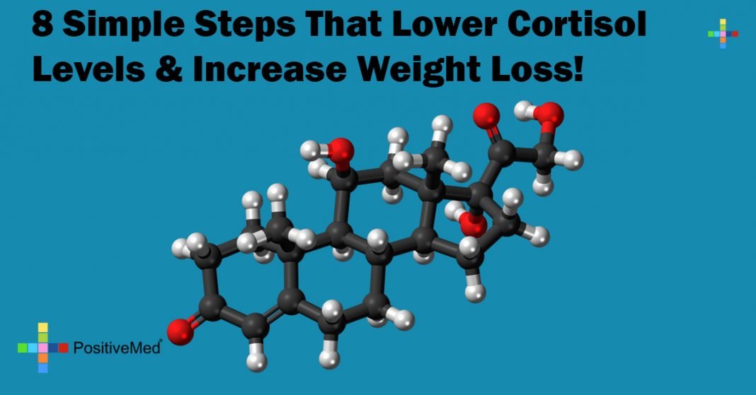 8 Simple Steps That Lower Cortisol Levels & Increase Weight Loss!