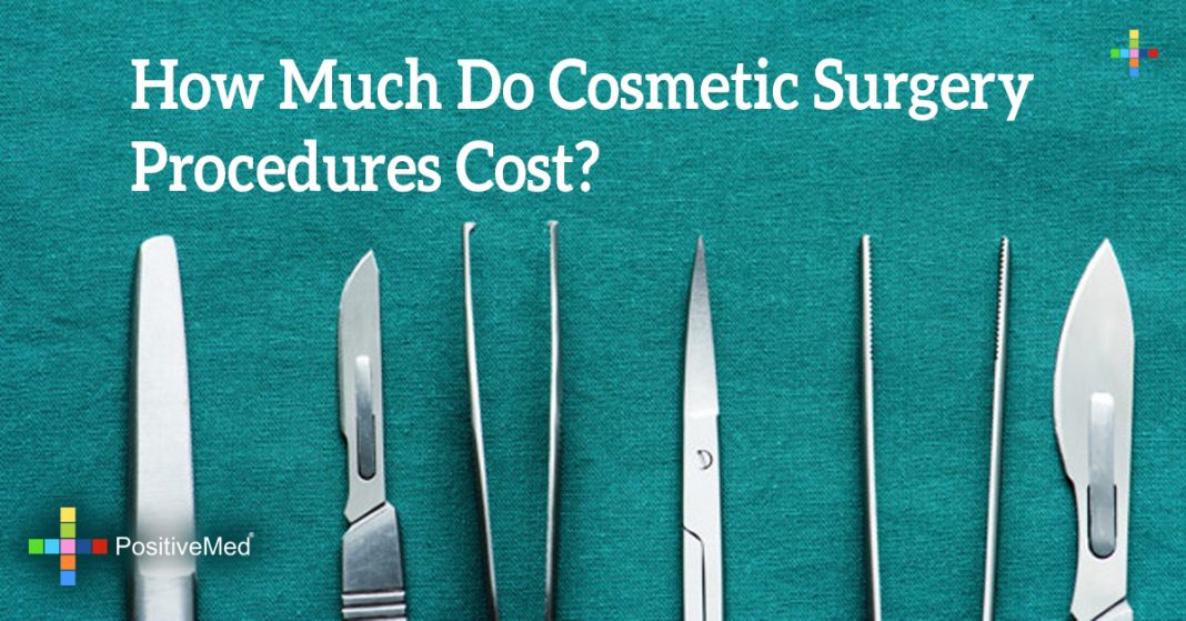 how-much-do-cosmetic-surgery-procedures-cost-positivemed