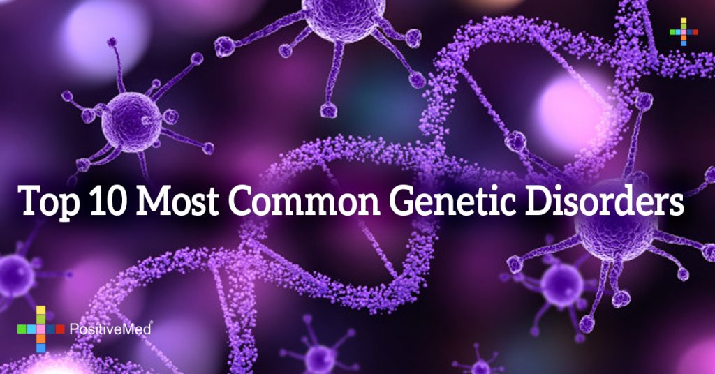 Top 10 Most Common Genetic Disorders
