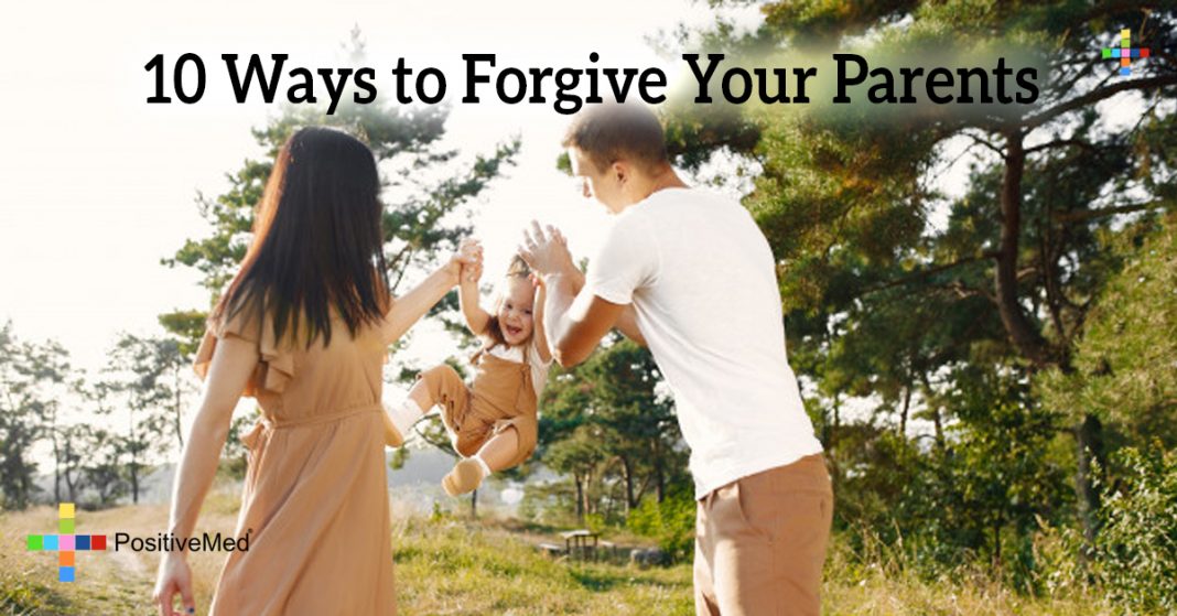 10 Ways To Forgive Your Parents