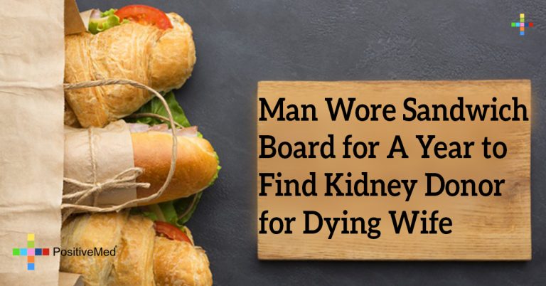 Man Wore Sandwich Board for A Year to Find Kidney Donor for Dying Wife Man Wore Sandwich Board for A Year to Find Kidney Donor for Dying Wife