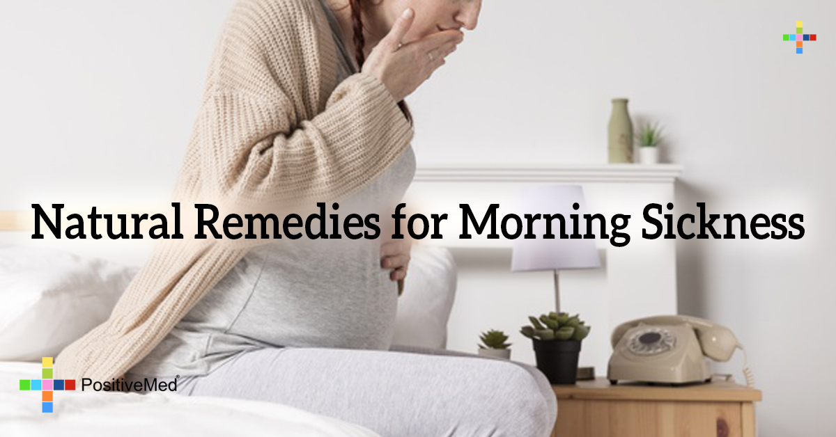 Natural Remedies for Morning Sickness PositiveMed