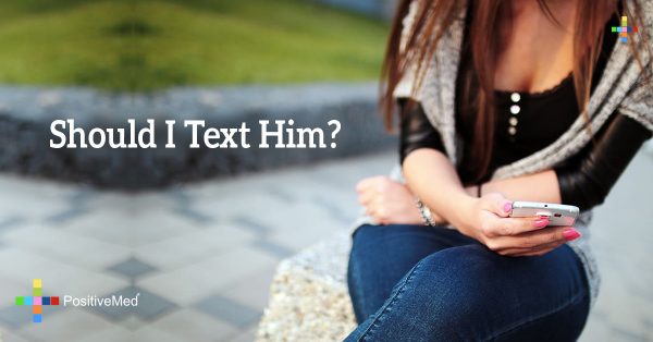 Should I Text Him PositiveMed