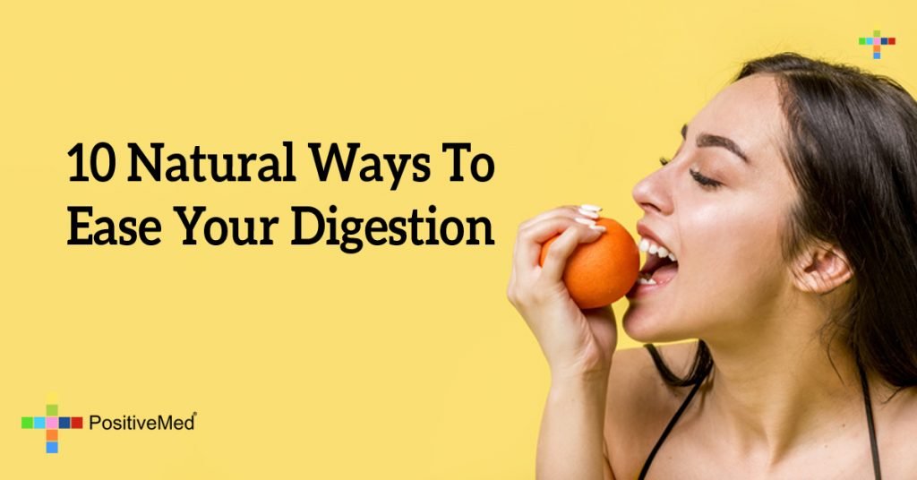 10 Natural Ways to Ease Your Digestion
