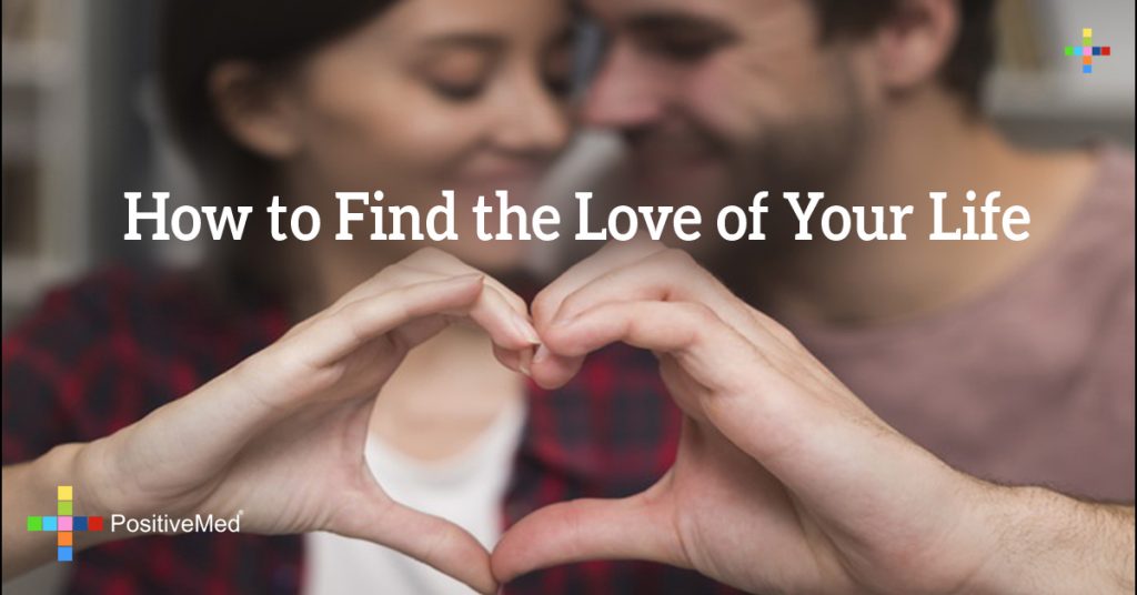 How to Find the Love of Your Life