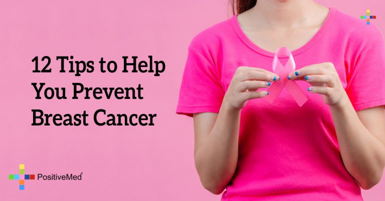 12 Tips to Help You Prevent Breast Cancer 12 Tips to Help You Prevent Breast Cancer