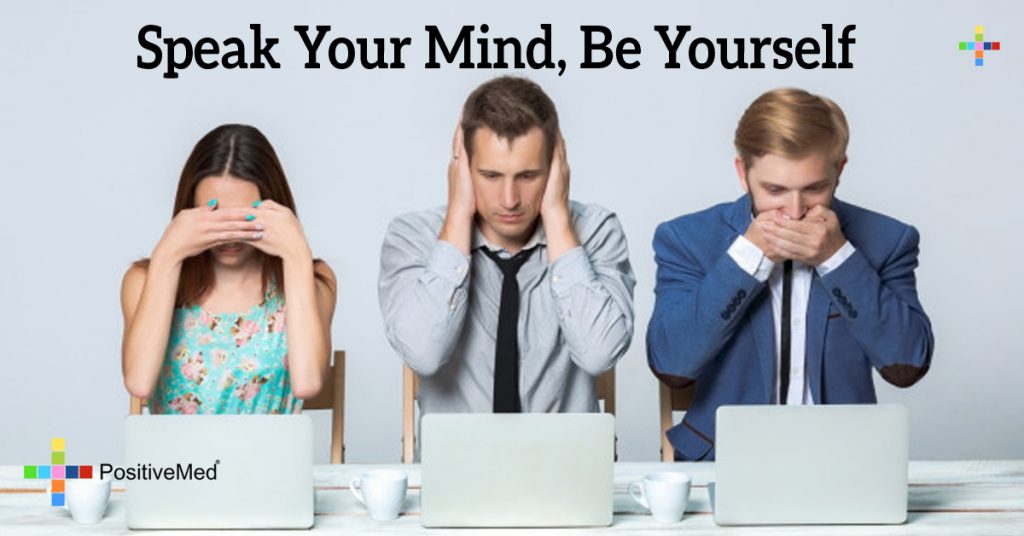 Speak Your Mind, Be Yourself