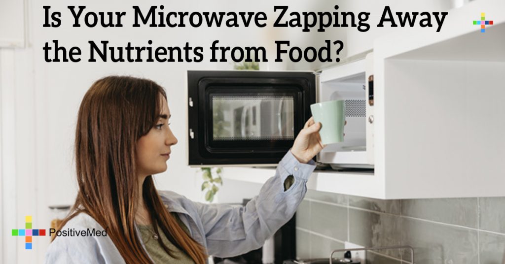 Is Your Microwave Zapping Away the Nutrients from Food?
