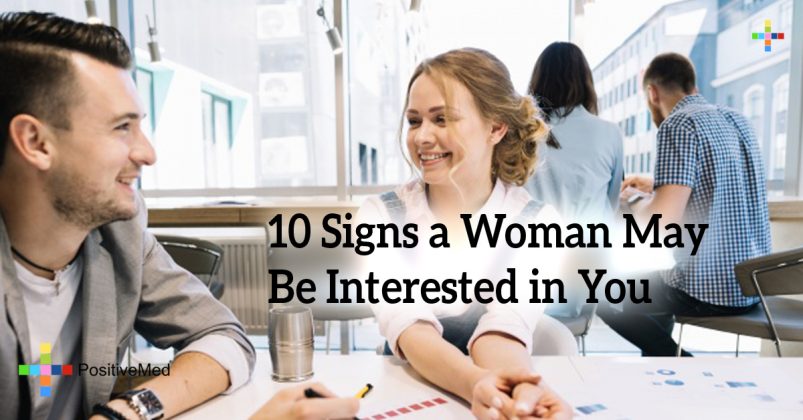 10 Signs A Woman May Be Interested In You