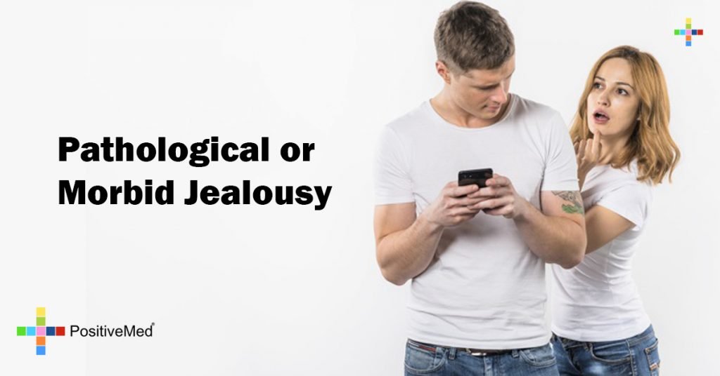 Pathological or Morbid Jealousy 