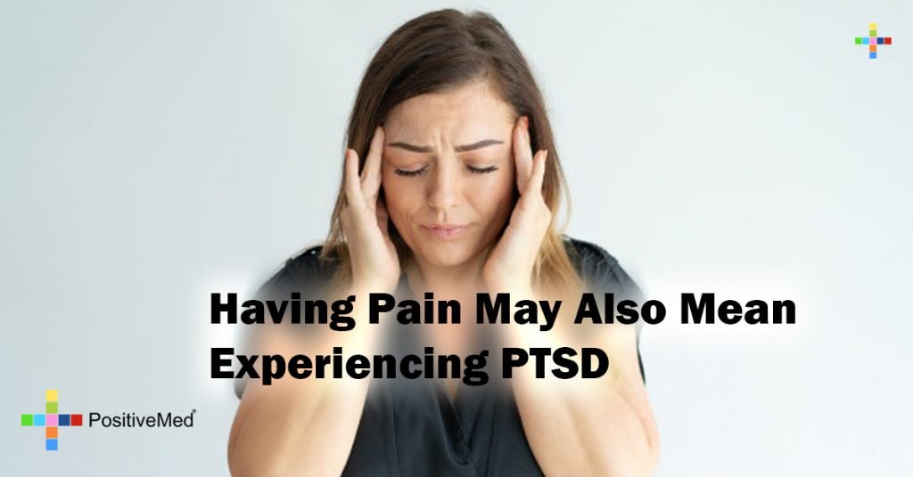 Having Pain May Also Mean Experiencing PTSD 