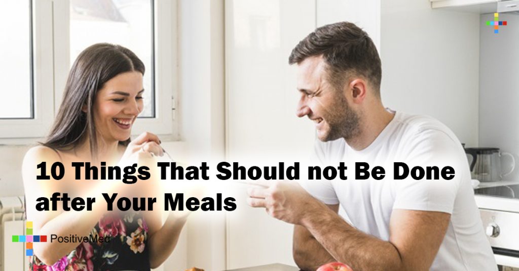 10 Things That Should not Be Done after Your Meals