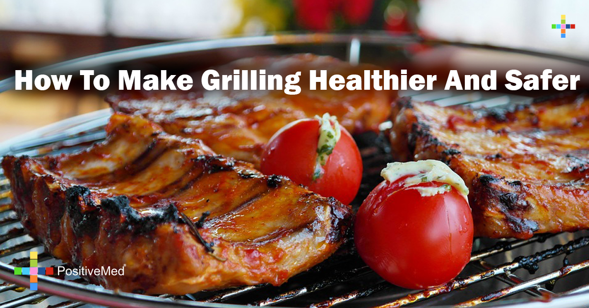 How To Make Grilling Healthier And Safer