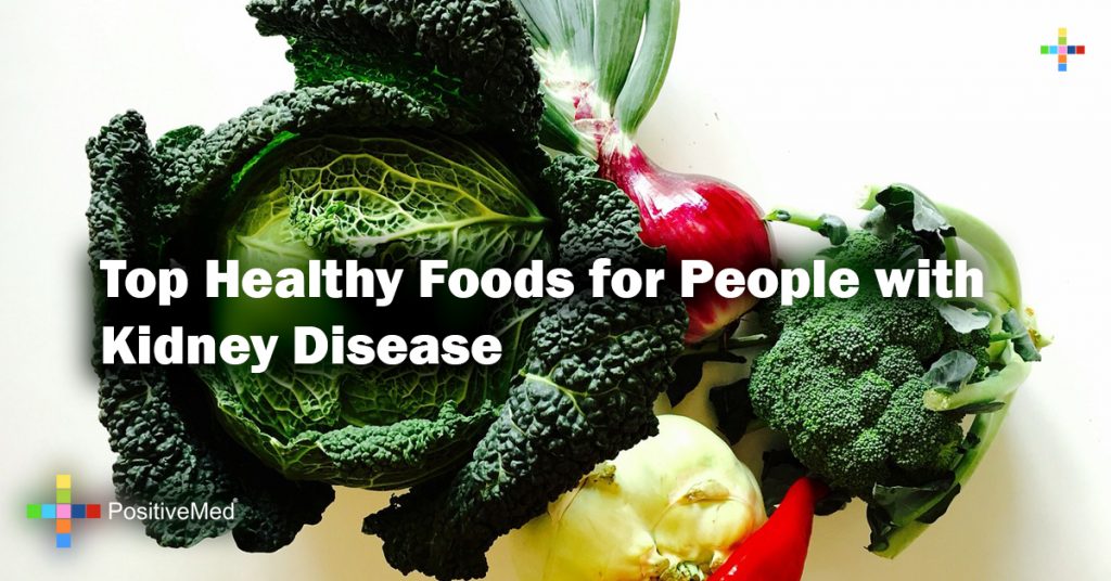 Top Healthy Foods for People with Kidney Disease
