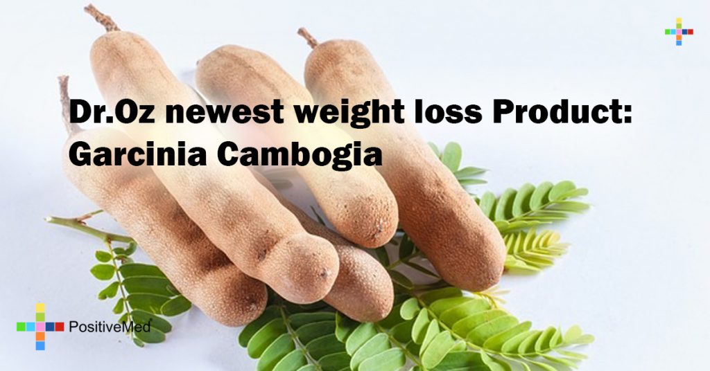 Dr.Oz newest weight loss Product: Garcinia Cambogia